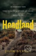 Kniha: Headland (John Byrnes). Allen and Unwin, 2022