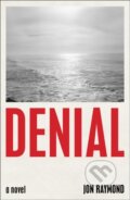 Kniha: Denial (Jon Raymond). Simon & Schuster, 2022