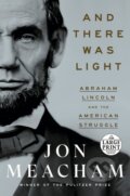 Kniha: And There Was Light (Jon Meacham). , 2022