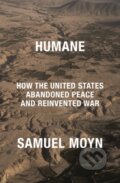 Kniha: Humane (Samuel Moyn). Verso, 2022