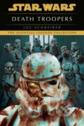 Kniha: Death Troopers: Star Wars Legends (Joe Schreiber). , 2022