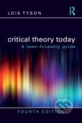 Kniha: Critical Theory Today (Lois Tyson). Routledge, 2023