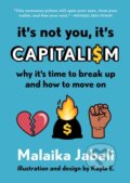 Kniha: It's Not You, It's Capitalism (Malaika Jabali). Algonquin Books, 2023