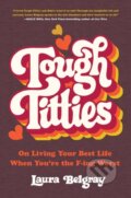 Kniha: Tough Titties (Laura Belgray). Da Capo, 2023