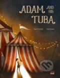 Kniha: Adam and His Tuba (Maja Kastelic a Ziga X. Gombac). North-South Books, 2023