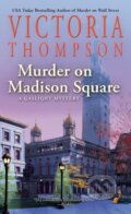 Kniha: Murder on Madison Square (Victoria Thompson). , 2023
