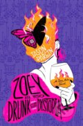 Kniha: Zoey Is Too Drunk for This Dystopia (Jason Pargin). St. Martin´s Press, 2023
