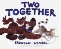 Kniha: Two Together (Brendan Wenzel). Chronicle Books, 2024