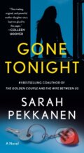 Kniha: Gone Tonight (Sarah Pekkanen)