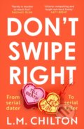 Kniha: Don't Swipe Right (L.M. Chilton)