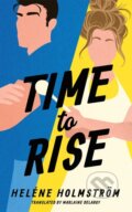 Kniha: Time to Rise (Hel Ne Holmstr M). , 2024