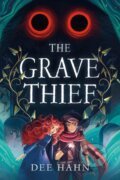 Kniha: The Grave Thief (Dee Hahn)