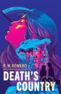 Kniha: Death's Country (R. M. Romero). Peachtree, 2024