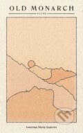 Kniha: Old Monarch (Courtney Marie Andrews). Andrews McMeel, 2021