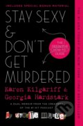 Kniha: Stay Sexy & Don't Get Murdered (Georgia Hardstark a Karen Kilgariff). Forge, 2021