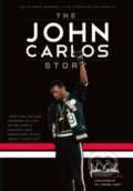 Kniha: The John Carlos Story (Dave Zirin a John Wesley Carlos)