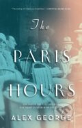 Kniha: The Paris Hours (Alex George). Flatiron Books, 2021