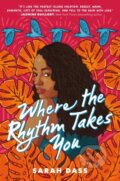 Kniha: Where the Rhythm Takes You (Dass Sarah)