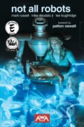 Kniha: Not All Robots 2nd Edition (Mark Russell). Upshot, 2023