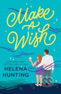 Kniha: Make a Wish (Helena Hunting). , 2023