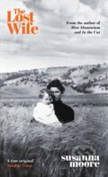Kniha: The Lost Wife (Susanna Moore). Weidenfeld and Nicolson, 2023
