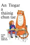 Kniha: An Tiogar a Thainig Chun Tae (Judith Kerr). , 2024