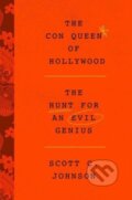 Kniha: Hollywood Con Queen (Scott C Johnson). HarperCollins, 2024