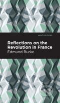 Kniha: Reflections on the Revolution in France (Edmund Burke). , 2021