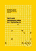 Základy obchodného práva pre ekonómov - Mária Veterníková, Dušan Holub, Marián Kropaj, Wolters Kluwer, 2017