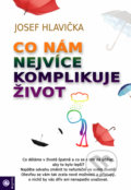 Kniha: Co nám nejvíce komplikuje život (Josef Hlavička). Eugenika, 2017
