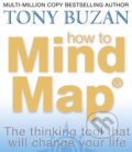 How to Mind Map - Tony Buzan, HarperCollins, 2002