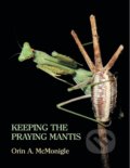 Keeping the Praying Mantis - Orin McMonigle, Coachwhip, 2013