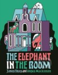 The Elephant in the Room - James Thorp, Angus Mackinnon (ilustrácie), Templar, 2017