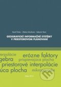 Geografické informačné systémy v priestorovom plánovaní - Karol Šinka, Slovenská poľnohospodárska univerzita v Nitre, 2015