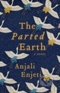Kniha: The Parted Earth (Anjali Enjeti). , 2021