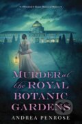 Kniha: Murder at the Royal Botanic Gardens (Andrea Penrose). Kensington Publishing Corporation, 2021