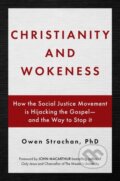 Kniha: Christianity and Wokeness (Owen Strachan). Salem Books, 2021