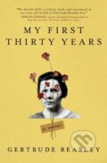 Kniha: My First Thirty Years (Gertrude Beasley a Marie Bennett). Sourcebooks, 2021