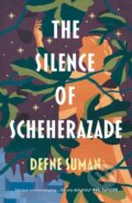 Kniha: The Silence of Scheherazade (Defne Suman). Apollo, 2022