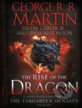 Kniha: Rise of the Dragon (Elio M. Garcia Jr., George R. R. Martin a Linda Antonsson). Ten speed, 2022