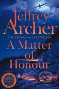 Kniha: A Matter of Honour (Jeffrey Archer). Pan Books, 2022