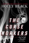 Kniha: The Curse Workers (Holly Black). Margaret K. McElderry Books, 2022