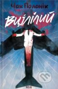 Kniha: Vtsililyi (Chuck Palahniuk). KSD, 2025