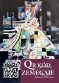 Kniha: QR KÓD ZEMĚGAIE (Bohumil Ždichynec). Aesculapus, 2025