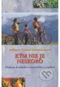 Kniha: Kým nie je neskoro (Volkhard Scheunemann a Gerlinde Scheuneman). Misijná spoločnosť evanjelia Ježiša Krista, 2011
