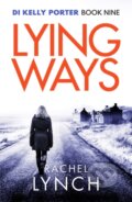 Kniha: Lying Ways (Rachel Lynch). Canelo, 2021