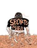 Kniha: Sports Is Hell (2nd Edition) (Ben Passmore). , 2021