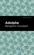 Kniha: Adolphe (Benjamin Constant). , 2021