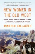 Kniha: New Women in the Old West (Winifred Gallagher). Prentice Hall, 2022