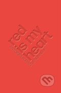 Kniha: Red Is My Heart (Antoine Laurain). Gallic Books, 2022